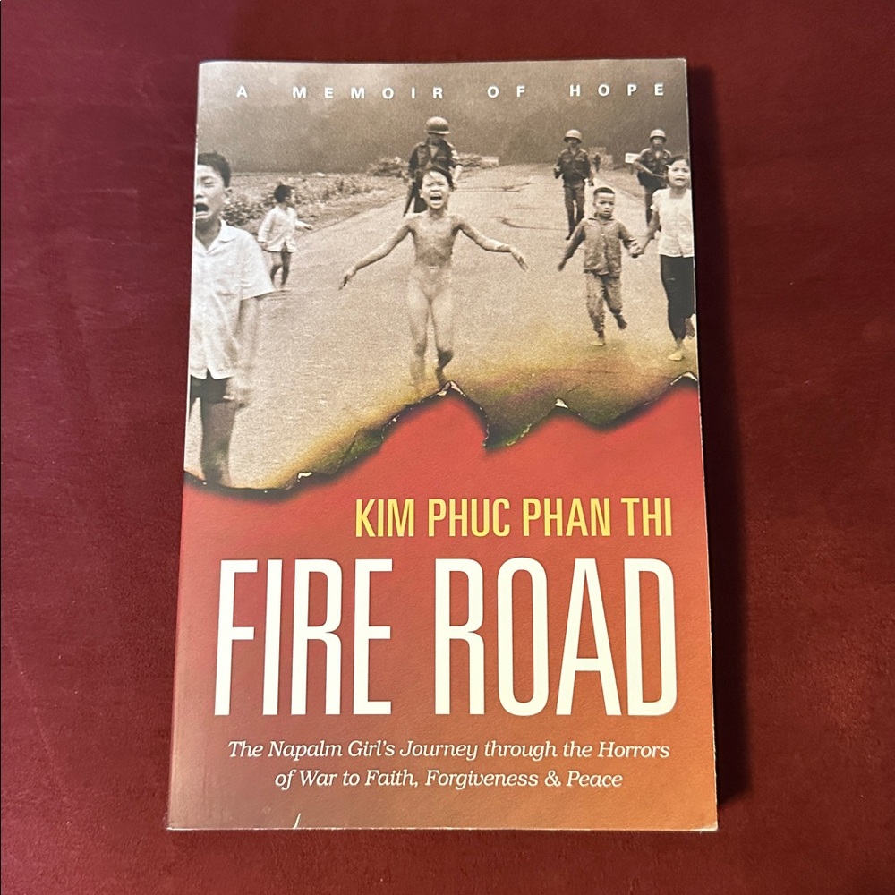 Fire Road Paperback Book by Kim Phuc Phan Thi
